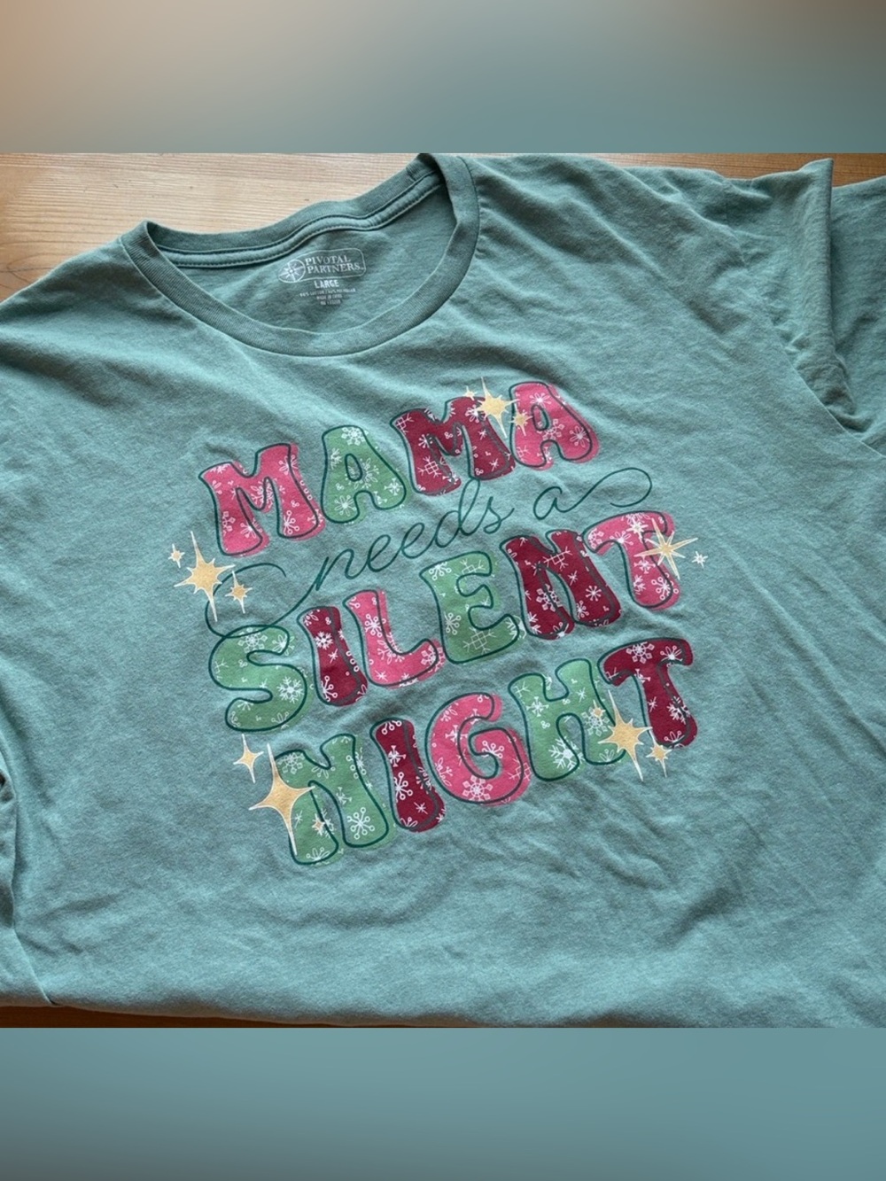 Mama Needs a Silent Night Graphic Tee Size Large EUC Green Pink Red